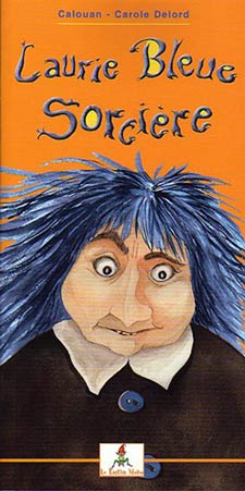 Calouan: Laurie bleue sorcière